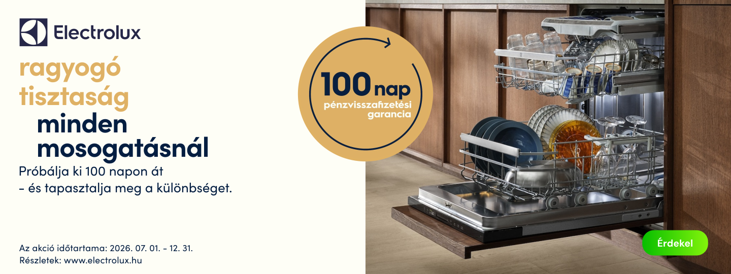 Electrolux mosogatógépek 100 napos pénzvisszafizetési garanciával