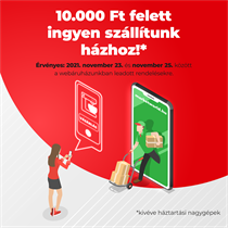 10.000 Ft felett ingyen szállítunk házhoz!