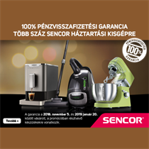 100% pénzvisszafizetési garancia több száz Sencor háztartási kisgépre