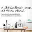 A tökéletes Bosch recept ajándékkal párosul.