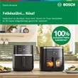 Bosch Airfryer-ek 100% elégedettségei garanciával