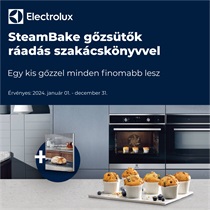 Electrolux SteamBake® gőzsütők ráadás szakácskönyvvel