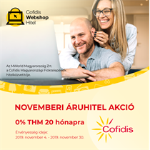 Novemberi áruhitel akció 0% THM 20 hónapra a Cofidis-től
