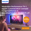 Philips Performance TV és hangprojektor pénzvisszatérítési akció