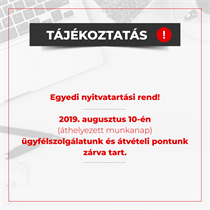 Tájékoztatás egyedi nyitvatartási rendről!