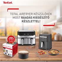 Tefal airfryer készülékek most ráadás kiegészítő szettel