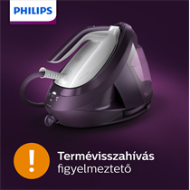 Visszahívás: Philips Perfect Care 8000, 9000 és Elite Series gőzállomások